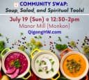 Community Swap: Soup, Salad, and Spiritual Tools