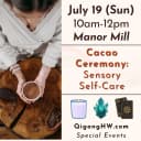 Cacao Ceremony: Sensory Self-Care Journey