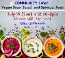 Community Swap: Vegan Soup, Salad, and Spiritual Tools