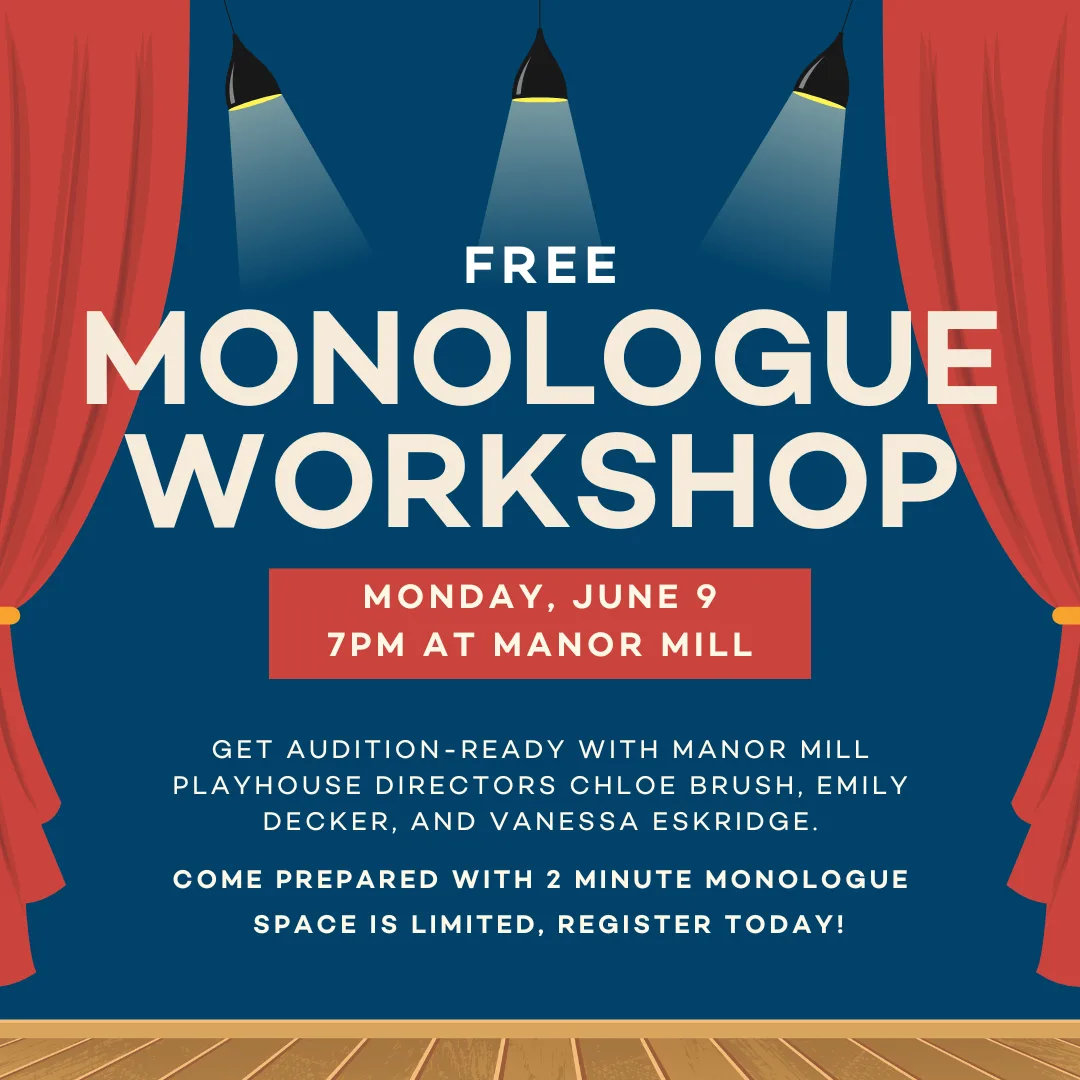 MMPH Monthly Masterclass: Monologue Workshop with Chloe Brush, Emily Decker, and Vanessa Eskridge